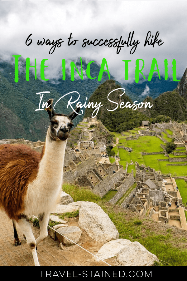 Inca Trail in Rainy Season