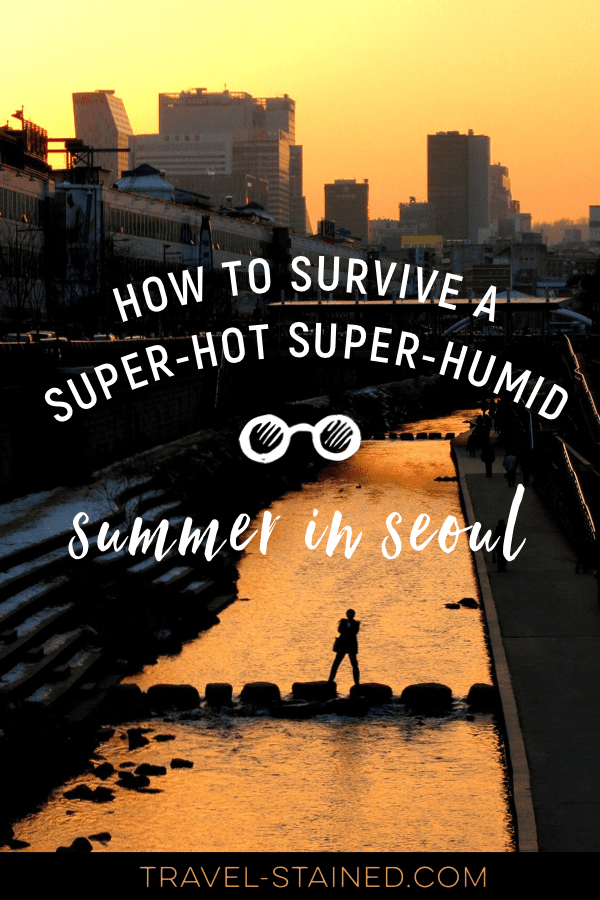 Summer in Seoul, Korea is no joke. The monsoon rains, super high humidity and soaring temperatures make visiting during summer a challenge. Learn all the tricks locals use to survive a Seoul summer.