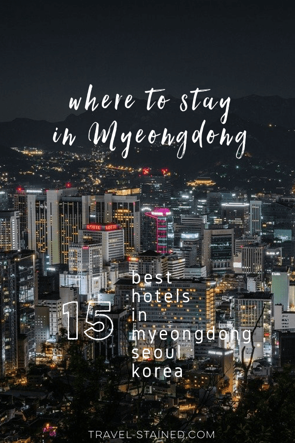 15 Best Hotels in Myeongdong